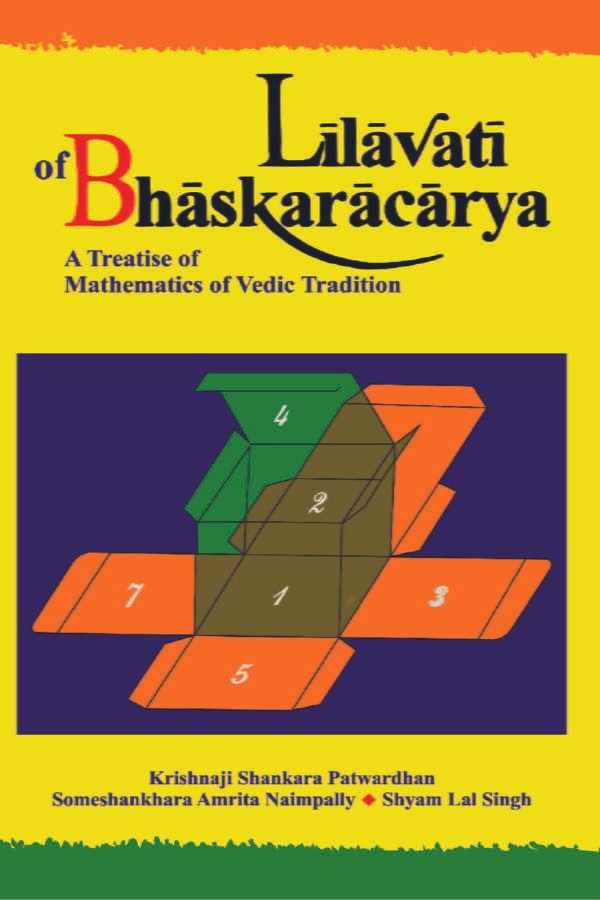 Lilavati of Bhaskaracarya - A Treatise of Mathematics of Vedic Tradition (PB) - By Krishnaji Shankara Patwardhan (Author) - MLBD Publications