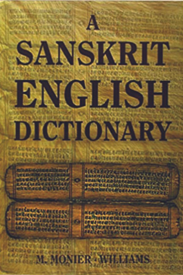 A Sanskrit English Dictionary - By M. Monier - Williams (Author) - MLBD Publications