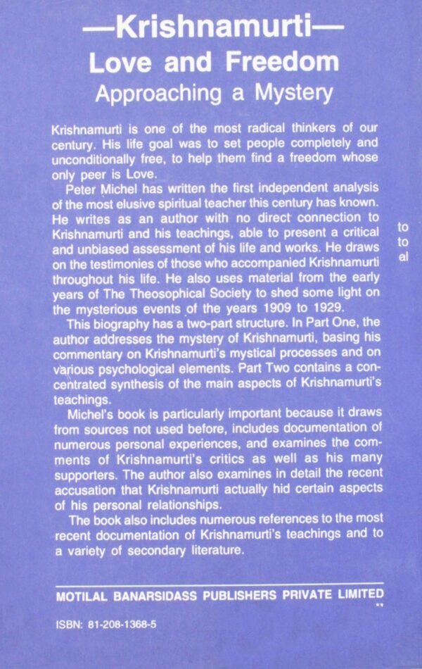 Krishnamurti Love And Freedom: Love And Freedom (Approaching A Mystery) - By Peter Michel (author) - MLBD Publications - Image 2