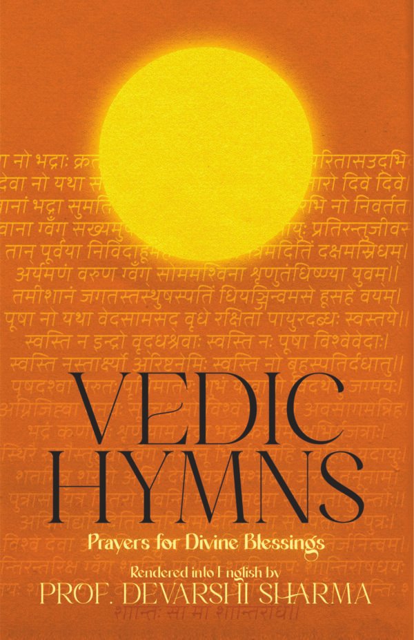 Vedic Hymns: Prayers for Divine Blessings (PB) | By Devarshi Sharma (Author) | MLBD Publications